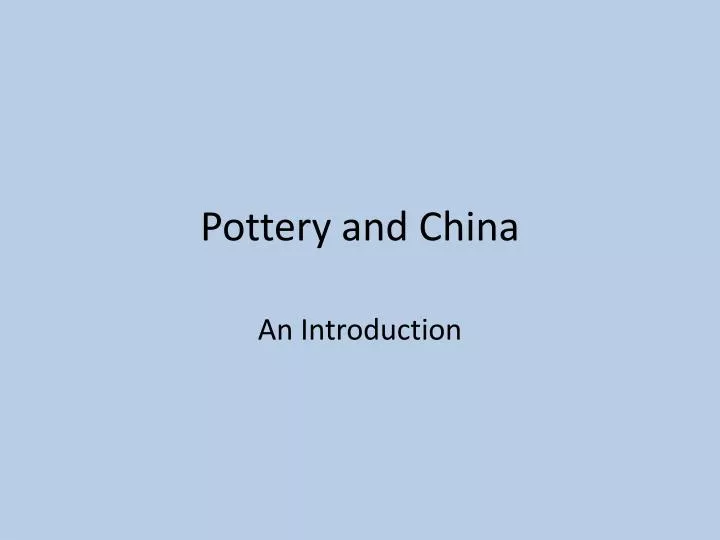 pottery and china n.
