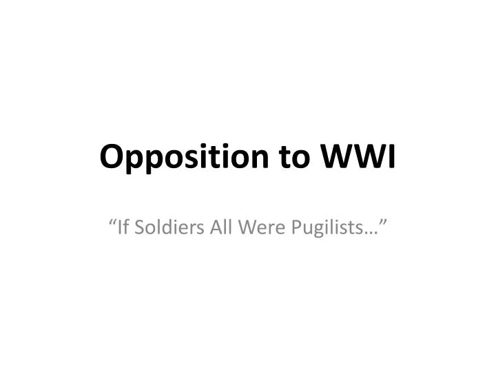 opposition to wwi n.