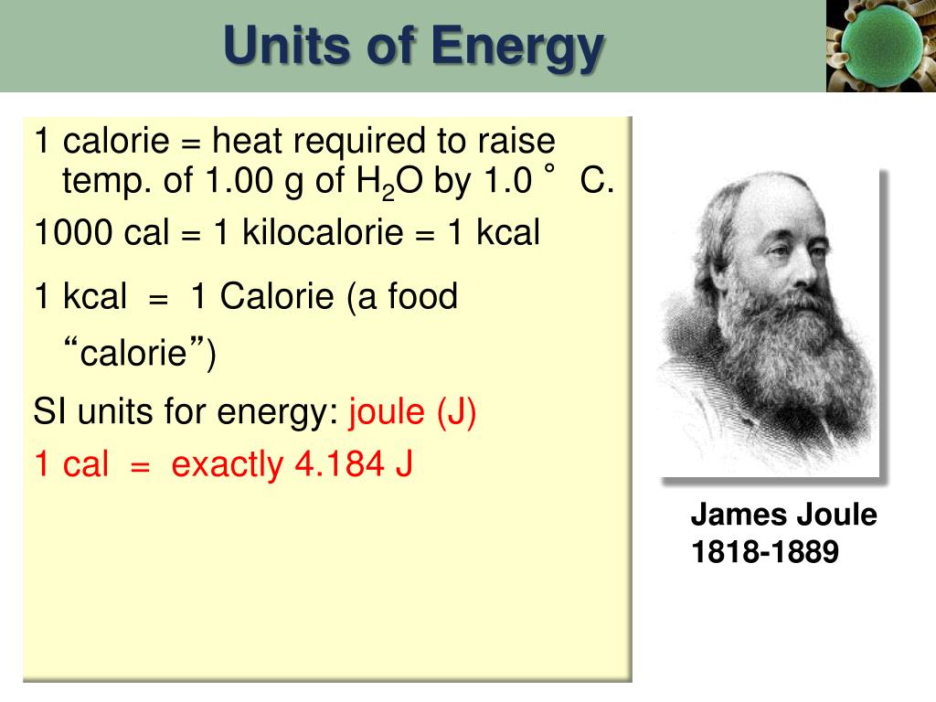 Calories (Units of Energy). Energy units
