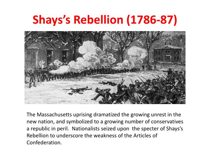 Midterm Section One ShayS Rebellion An Uprising