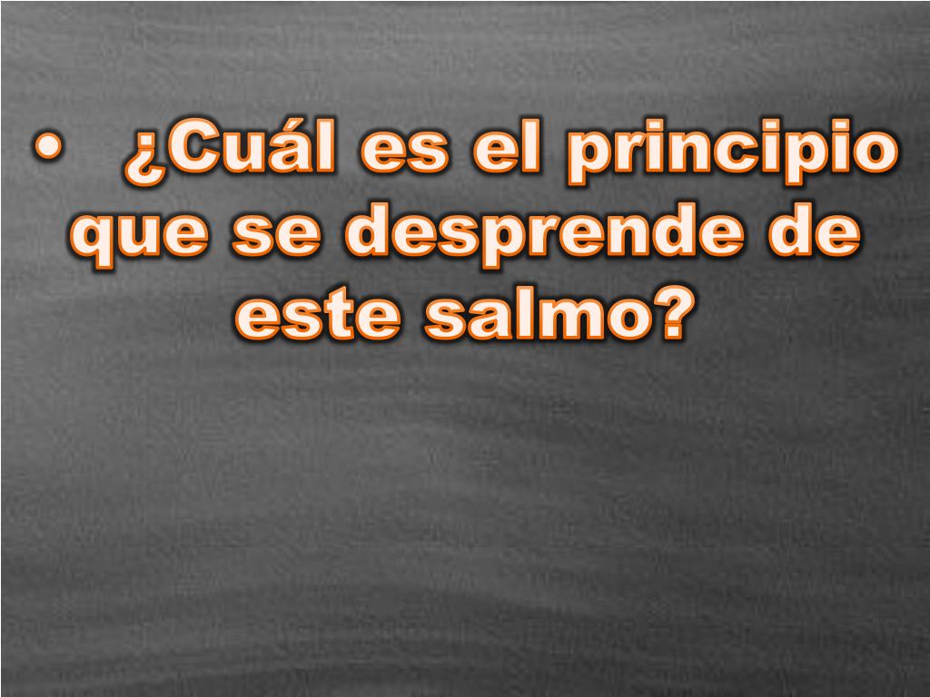 Ppt Salmo 63 1 8 Anhelo Insaciable De Estar Con Dios Powerpoint