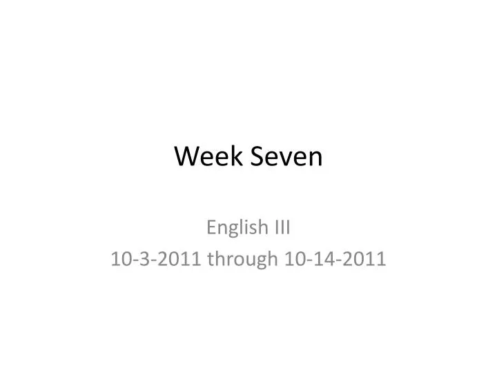 week seven n.