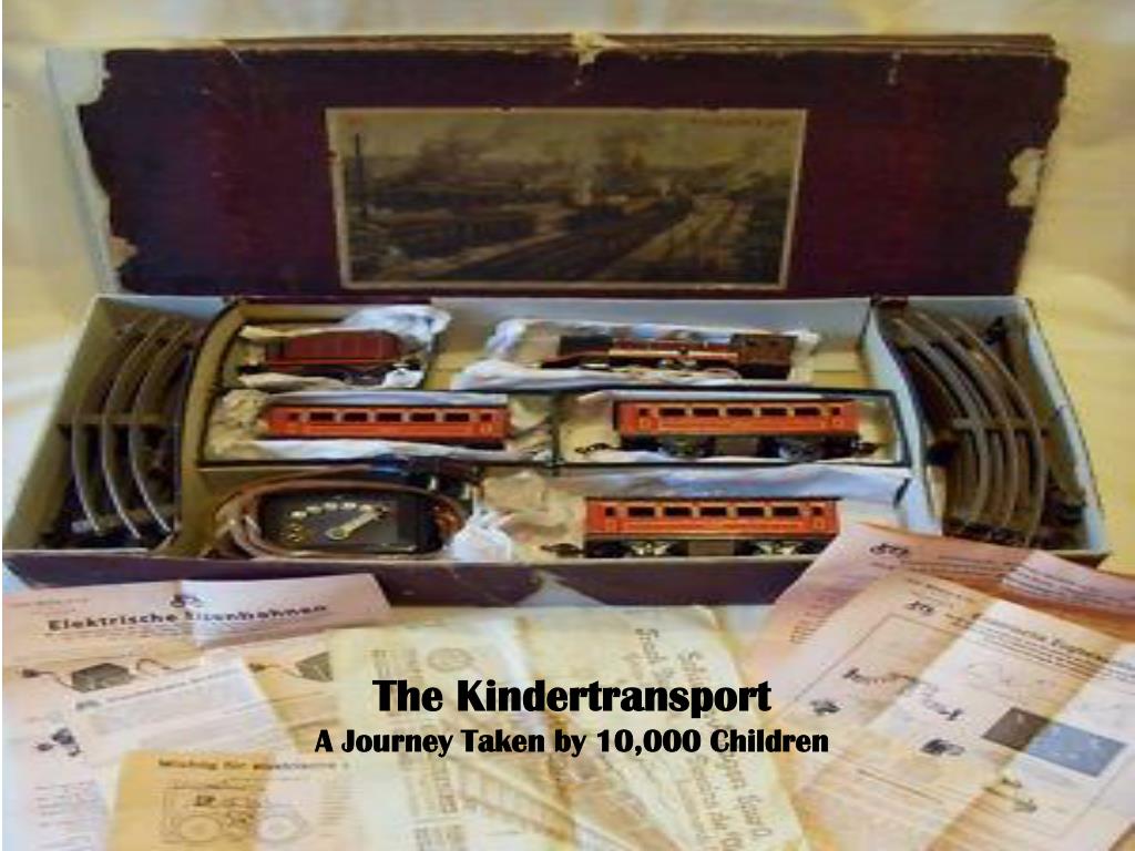 PPT - The Kindertransport A Journey Taken by 10,000 Children PowerPoint ...