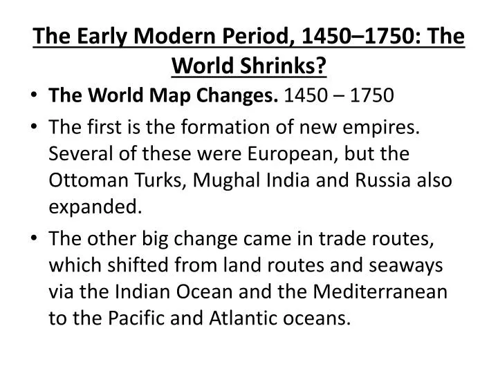 PPT The Early Modern Period 1450 1750 The World Shrinks