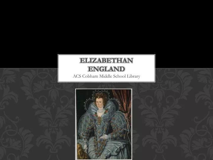 PPT - Elizabethan england PowerPoint Presentation, free download - ID ...