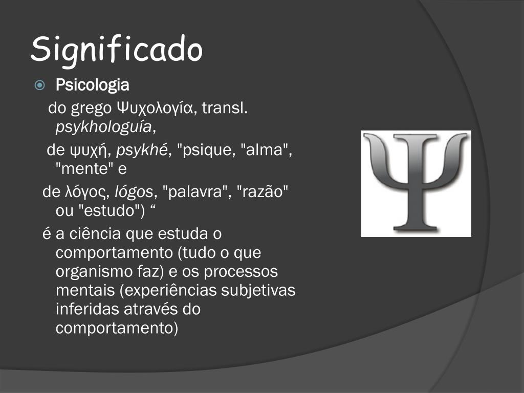 PPT - “A Psicologia tem um longo passado mas uma curta história ...