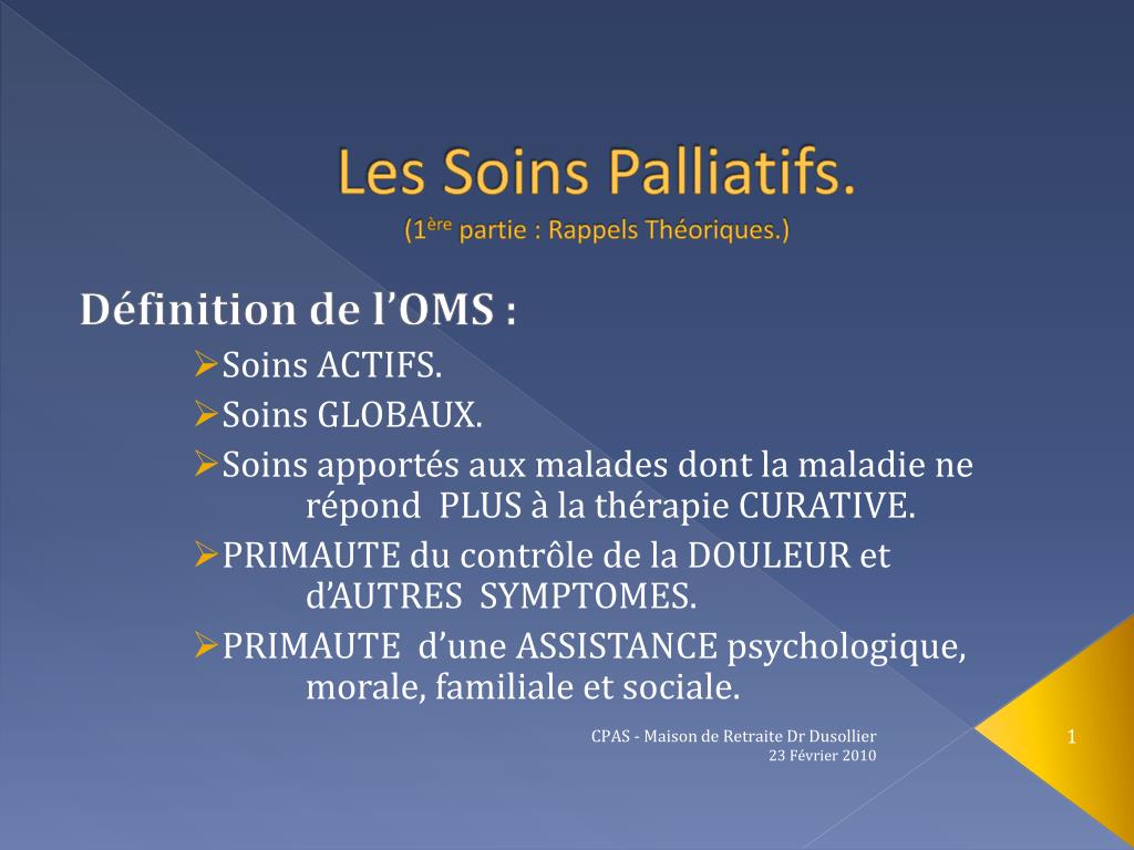 PPT  Les Soins Palliatifs. (1 ère partie  Rappels Théoriques