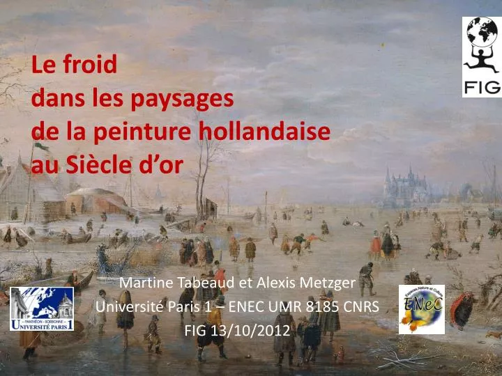 Ppt Le Froid Dans Les Paysages De La Peinture Hollandaise Au