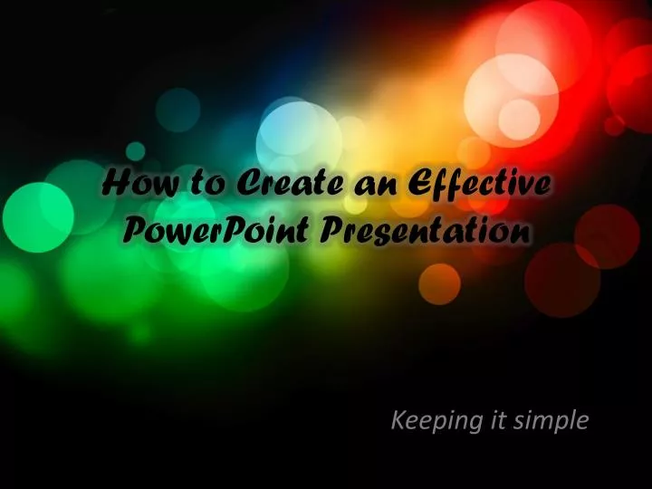 how to create an effective powerpoint presentation n.