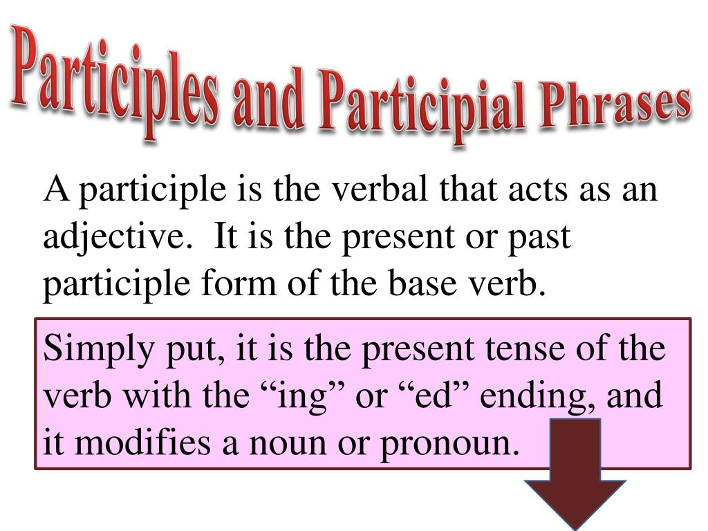 ppt-participles-and-participial-phrases-powerpoint-presentation-free-download-id-1943563