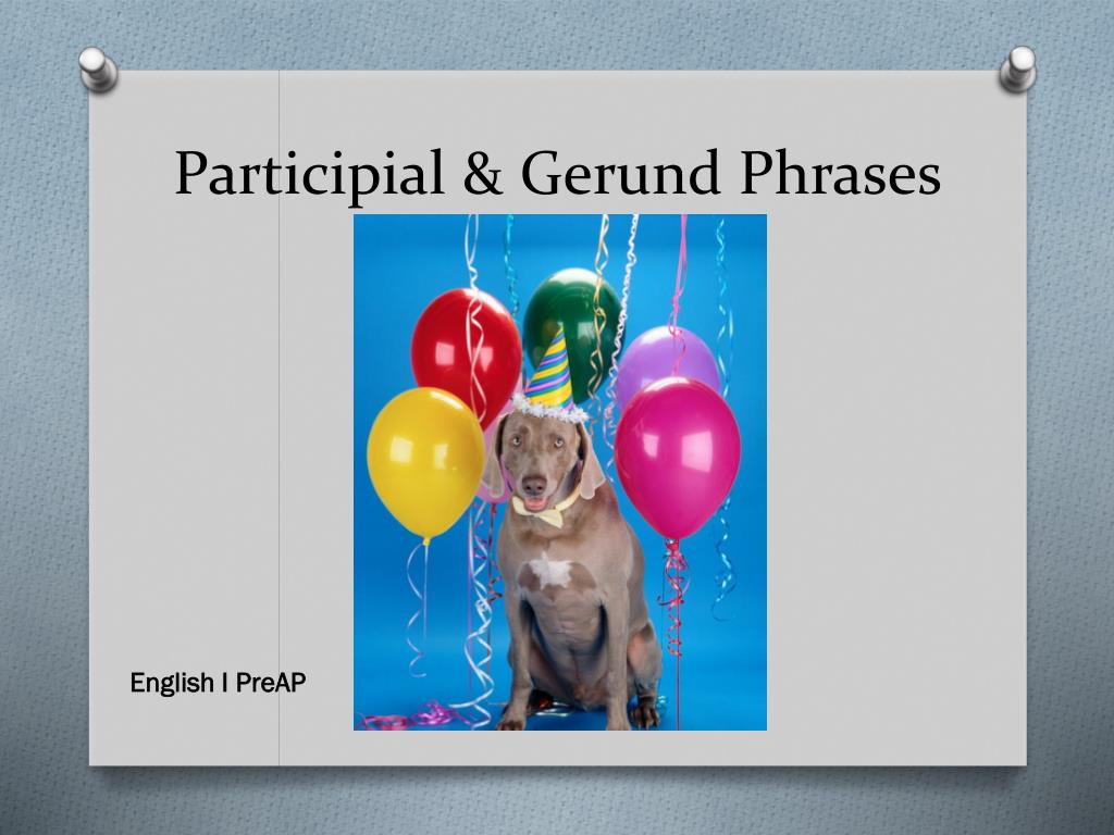 ppt-participial-gerund-phrases-powerpoint-presentation-free-download-id-1943830