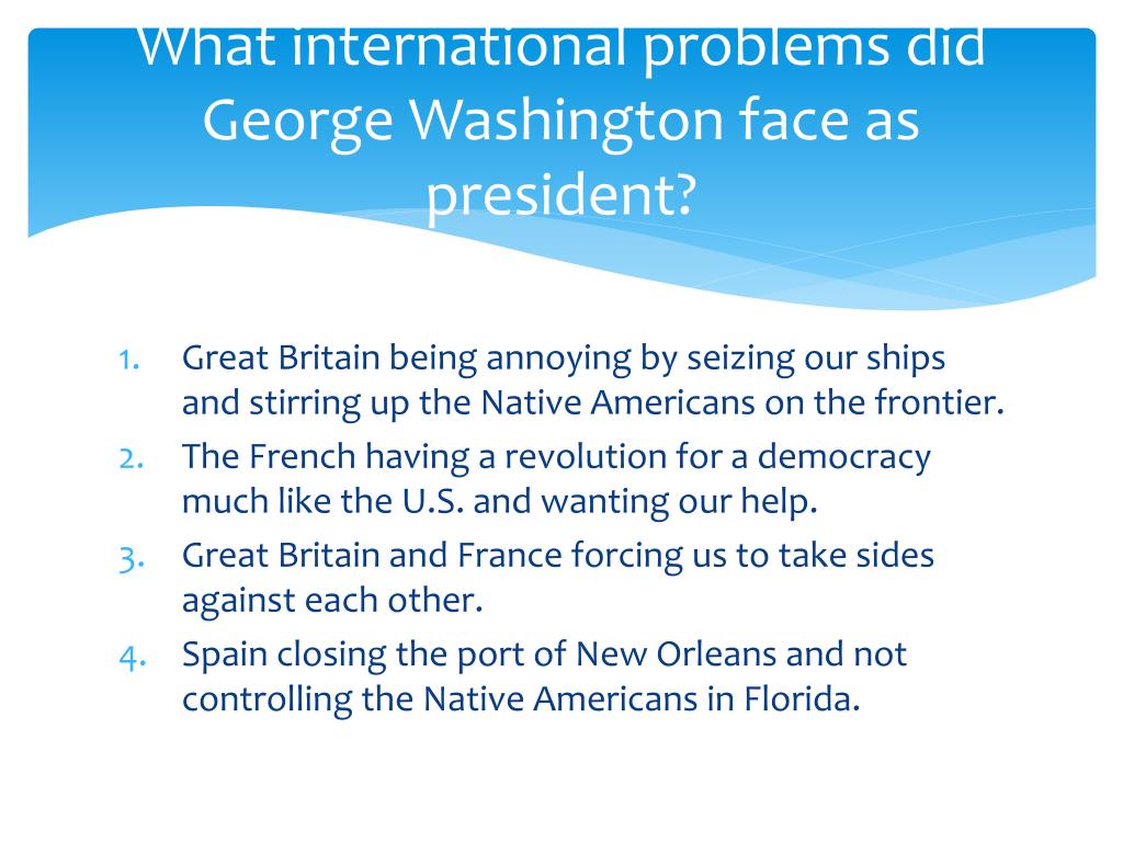 problems george washington faced
