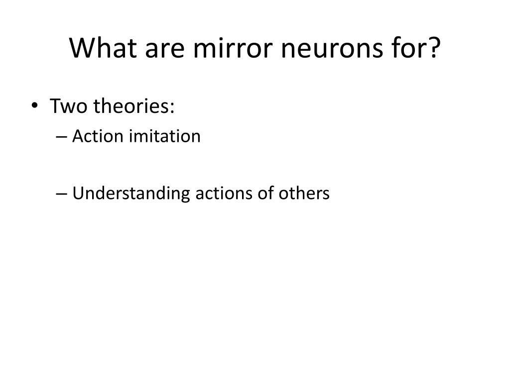 PPT Mirror Neurons PowerPoint Presentation, free download ID1947409