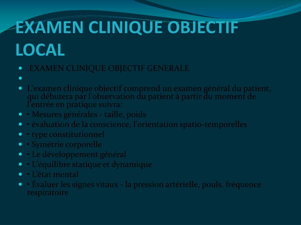 PPT - EXAMEN CLINIQUE OBJECTIF LOCAL PowerPoint Presentation, free download  - ID:1948962