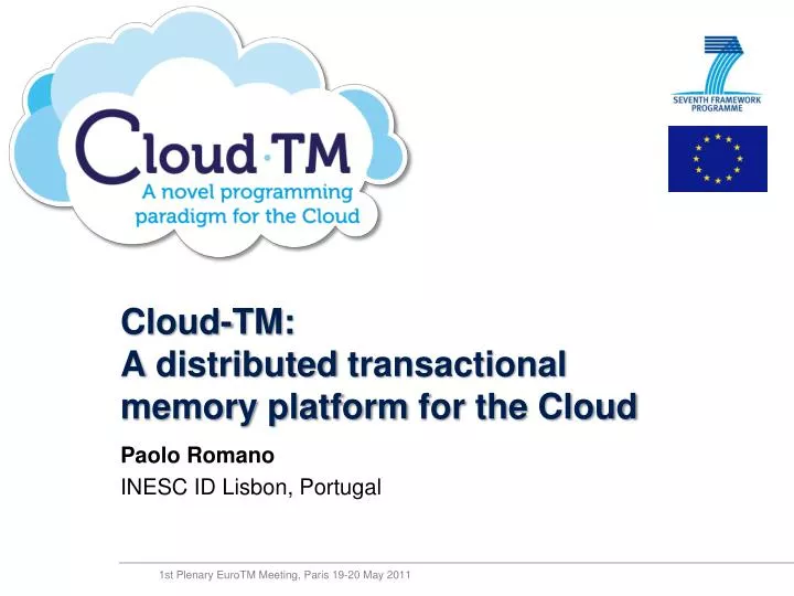 PPT - Cloud- TM: A distributed transactional memory platform for the ...