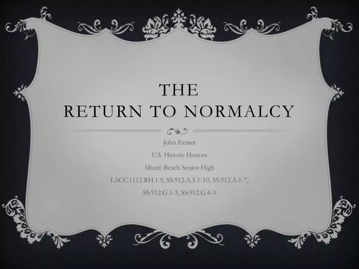 return to normalcy