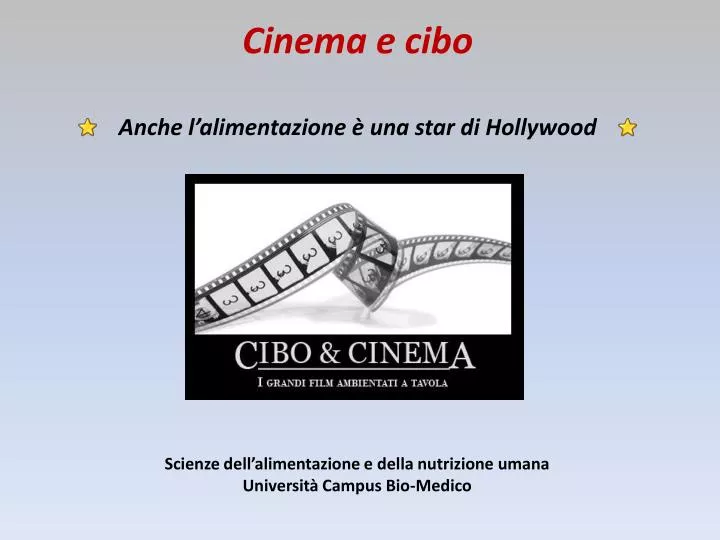 PPT - Cinema e cibo Anche l'alimentazione è una star di ...