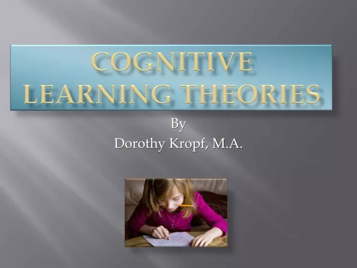 Ppt Cognitive Learning Theories Powerpoint Presentation Free Riset
