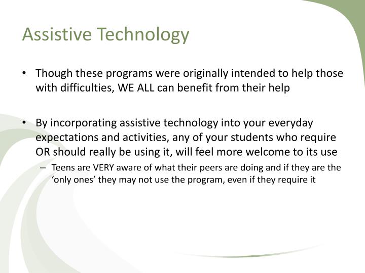 assistive technology 1 Assistive technology- module 1: principles, types & activity in context course description: these courses offer the latest clinical information needed to master assistive strategies. assistive technology 1 Assistive technology- module 1: principles, types & activity in context course description: these courses offer the latest clinical information needed to master assistive strategies.