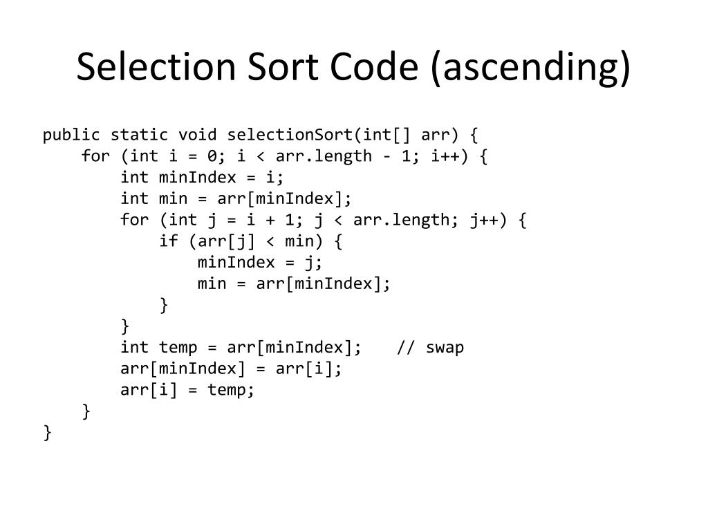 For int j 1 j. Selection sort algorithm. Сортировка выбором код. Public static Void в public static Void. A public static Void SELECTIONSORT (INT [] number) { var a, b, c; for (INT I =0; <number .lenyht.