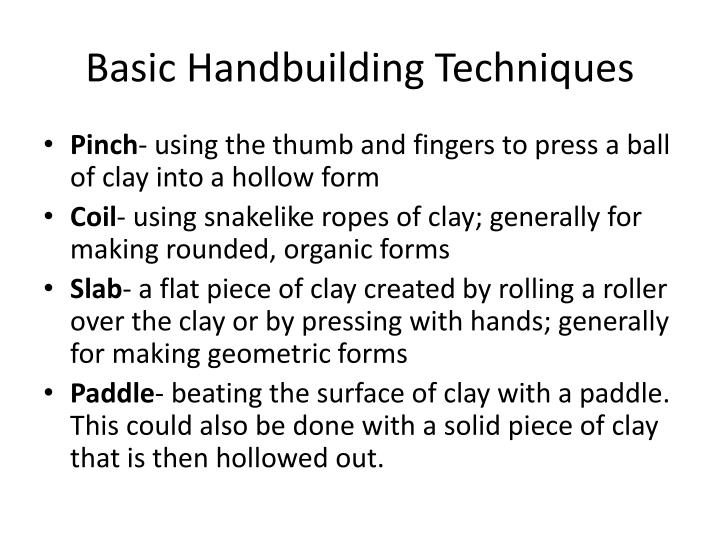 PPT - Clay Handbuilding Techniques PowerPoint Presentation - ID:1952662