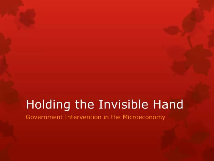 PPT Holding the Invisible Hand PowerPoint Presentation, free download