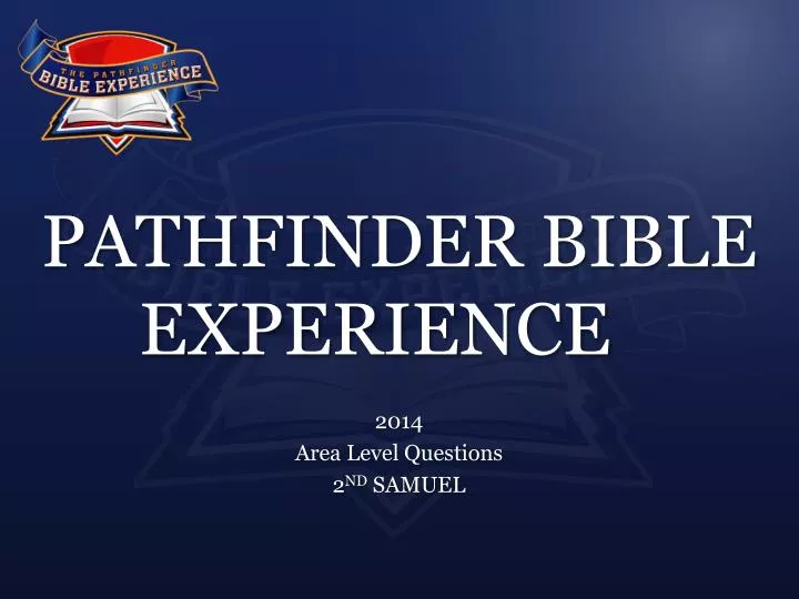 PPT PATHFINDER BIBLE EXPERIENCE PowerPoint Presentation, free