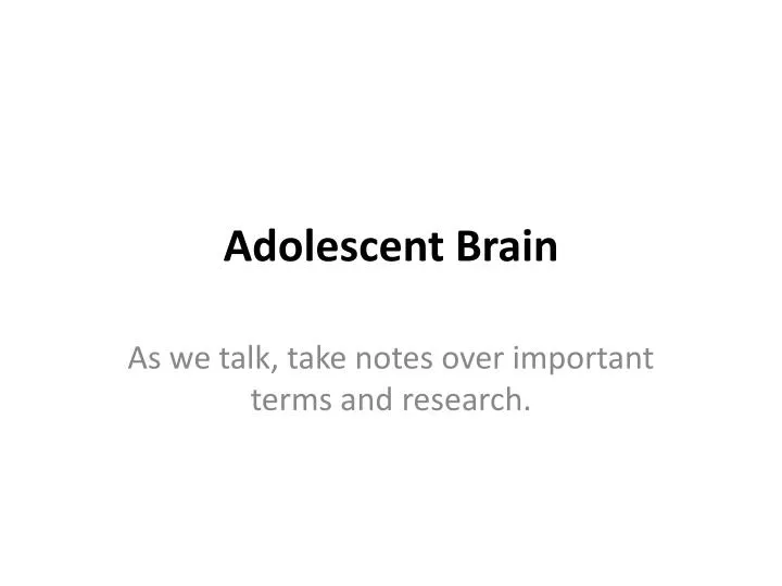 adolescent brain n.