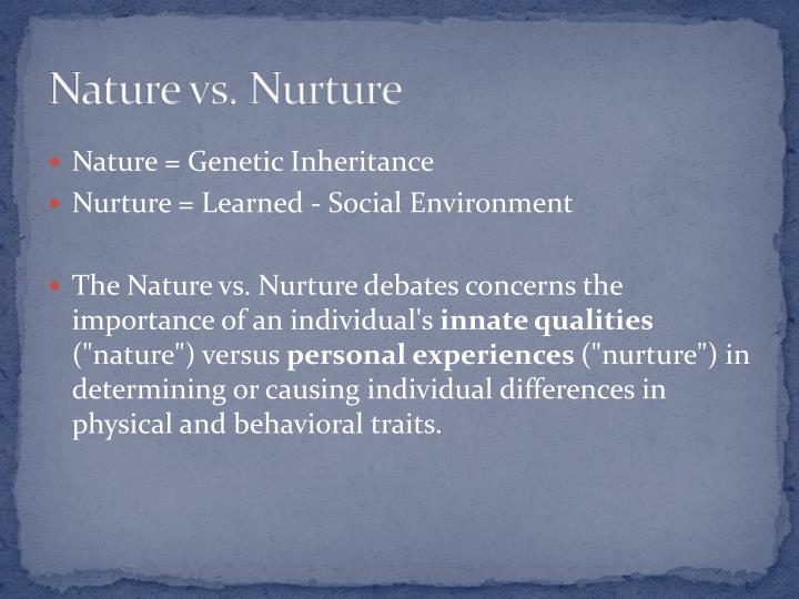 🎉 Nature vs nurture anthropology. The Role of ...