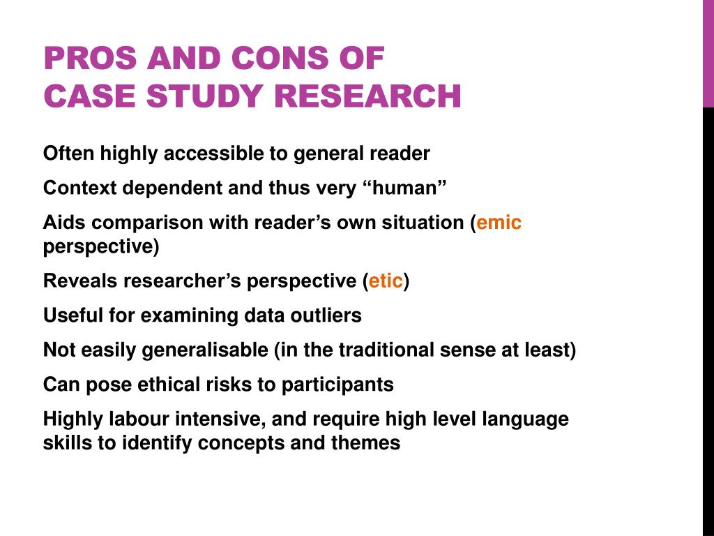 what are the pros and cons of case study