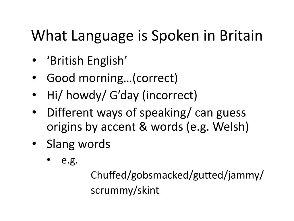PPT - What Language is Spoken in Britain PowerPoint Presentation, free  download - ID:1958111
