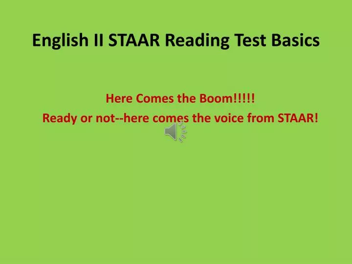 PPT English II STAAR Reading Test Basics PowerPoint Presentation