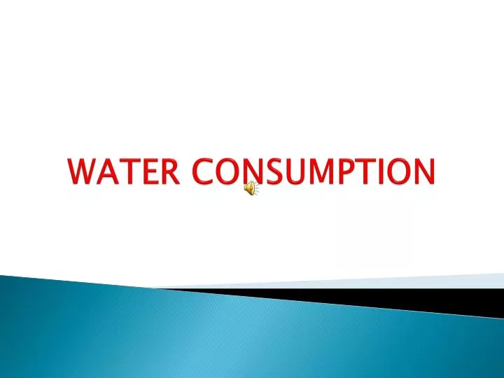 maximum water consumption