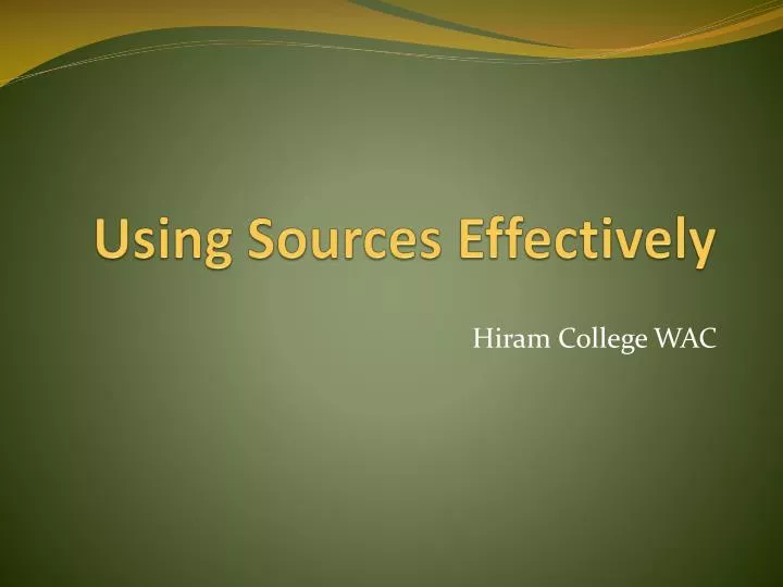 PPT - Using Sources Effectively PowerPoint Presentation, free download ...