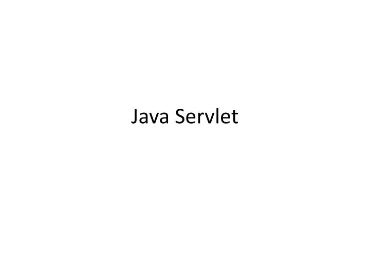 PPT Java Servlet PowerPoint Presentation Free Download ID 1961581