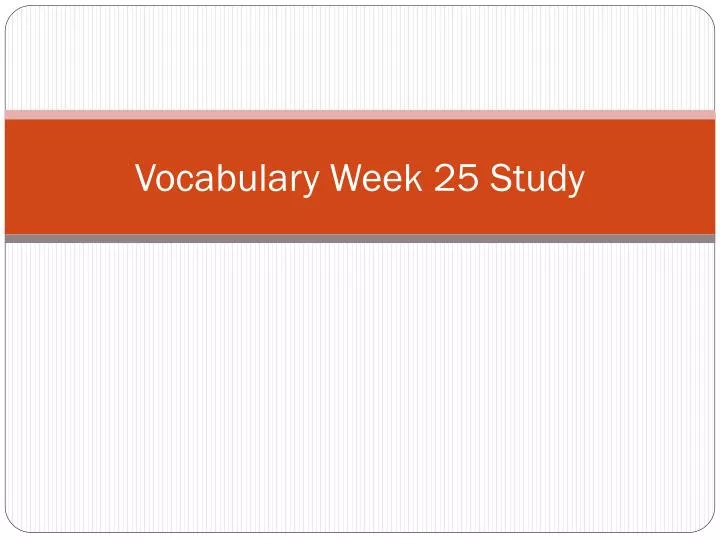 vocabulary week 25 study n.
