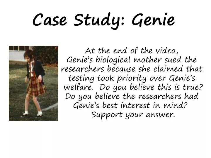 what was learned from the genie case study