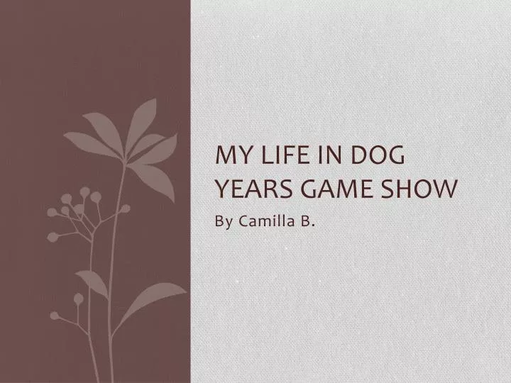 my life in dog years game show n.