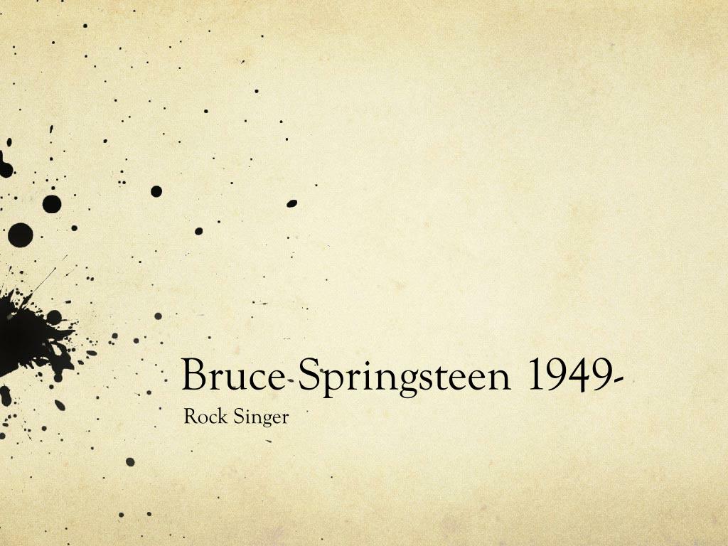 PPT - Bruce Springsteen 1949- PowerPoint Presentation, free