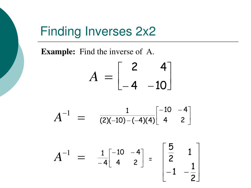 PPT - Inverse Matrices (2 x 2) PowerPoint Presentation, free download -  ID:1968354