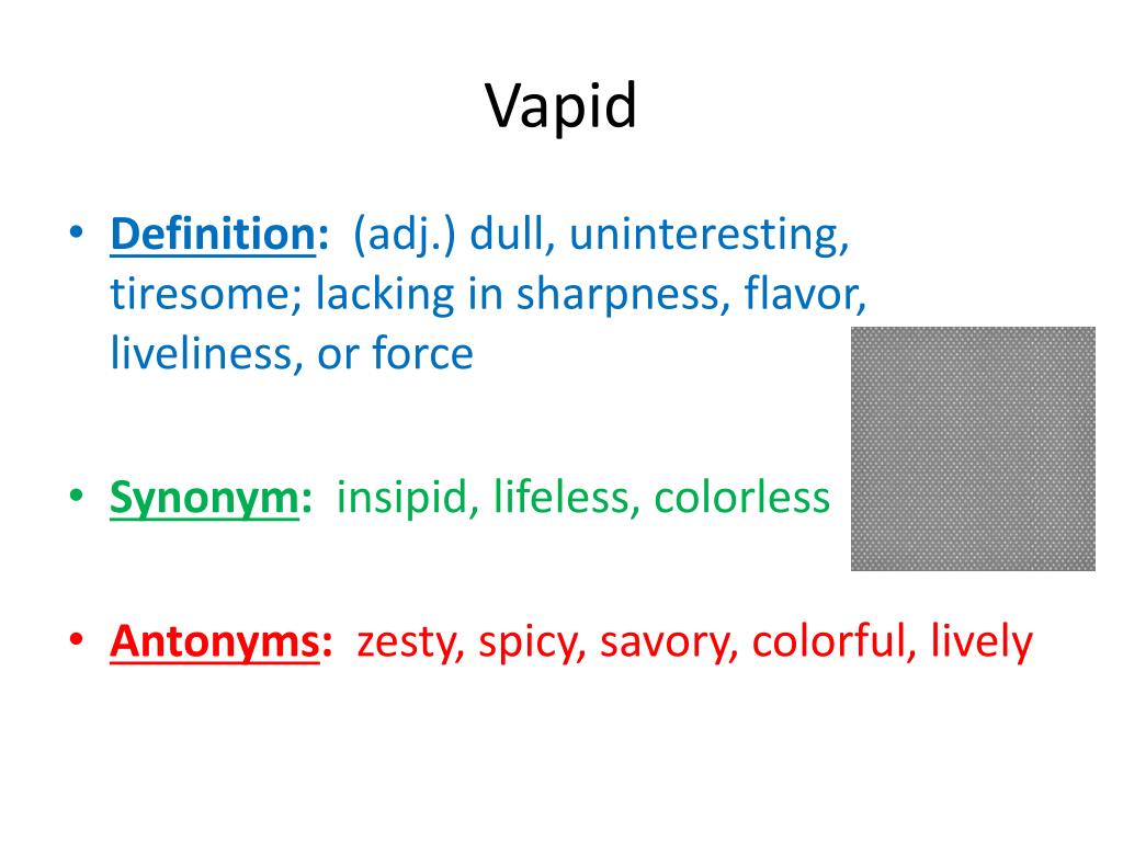 Vapid Definition