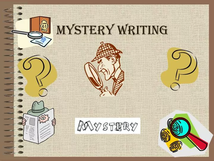 PPT - Mystery Writing PowerPoint Presentation, free download - ID:1969772