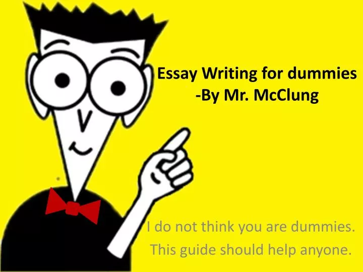 how to write essays for dummies