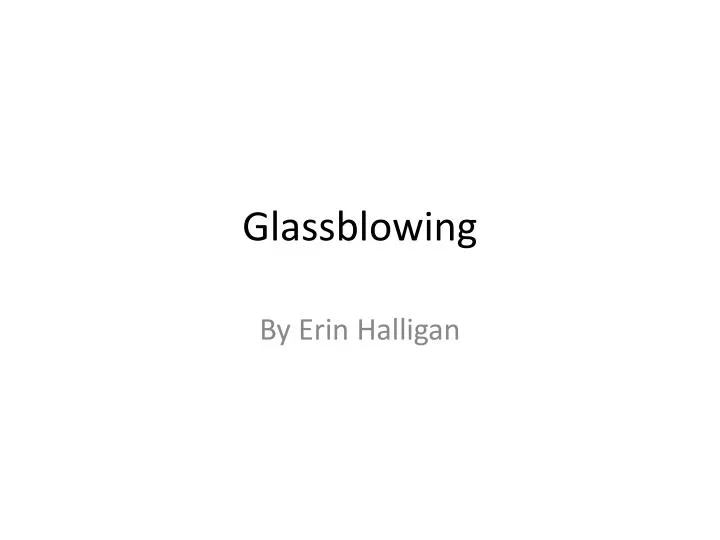 glassblowing n.