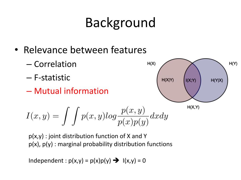 Feature selection. Relevance презентация. Joint distribution формула. Marginal distribution function = 1. Mutual information пример.