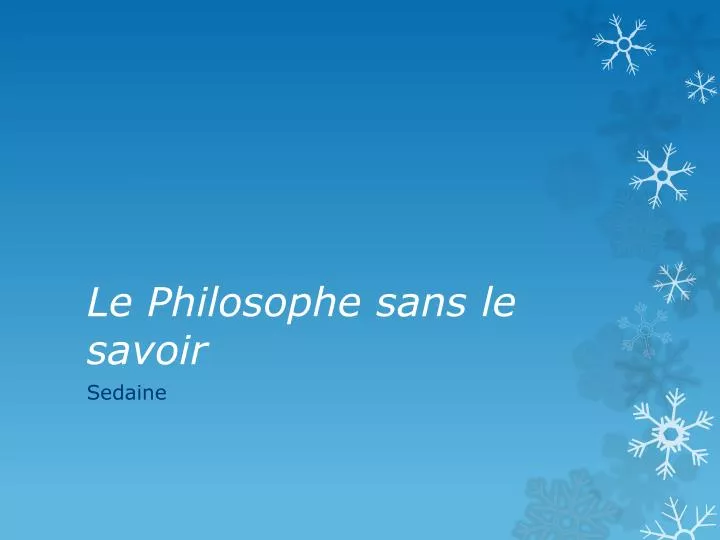 PPT Le Philosophe sans le savoir PowerPoint Presentation, free download ID1971493