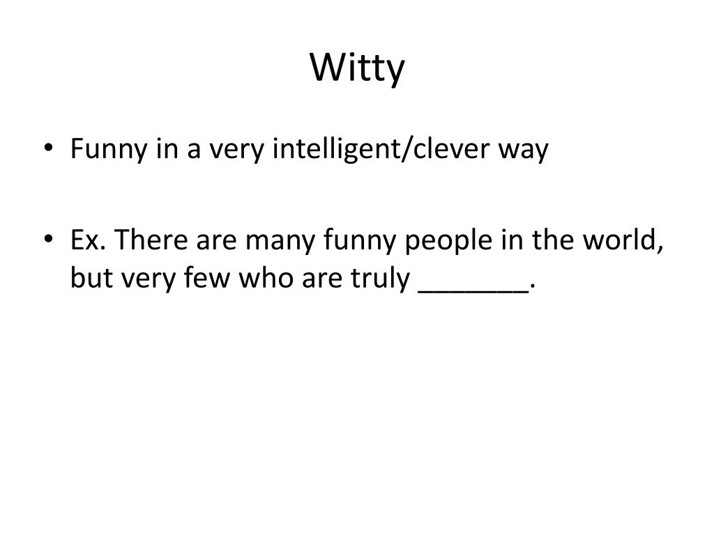 Witty Meaning witty-meaning
