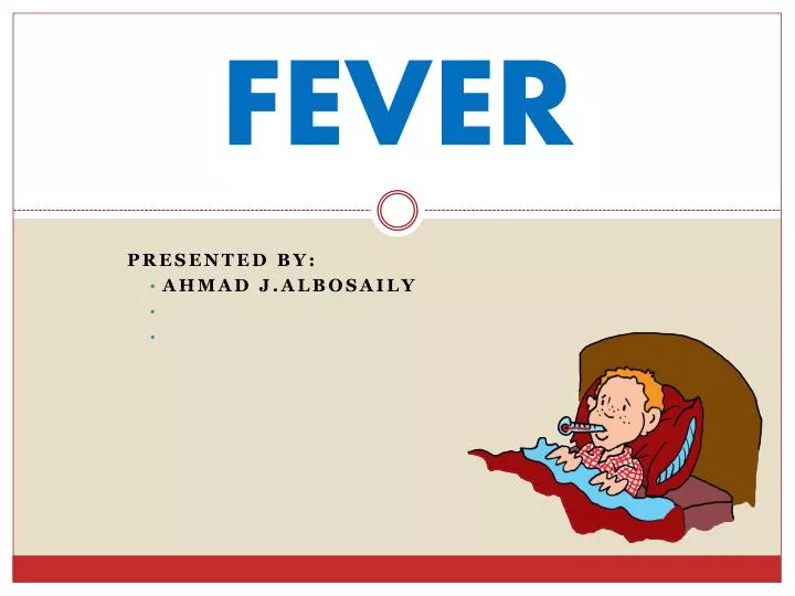 fever presentation slideshare