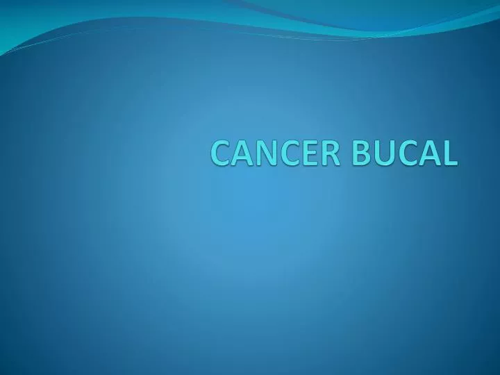 Cancer bucal slideshare