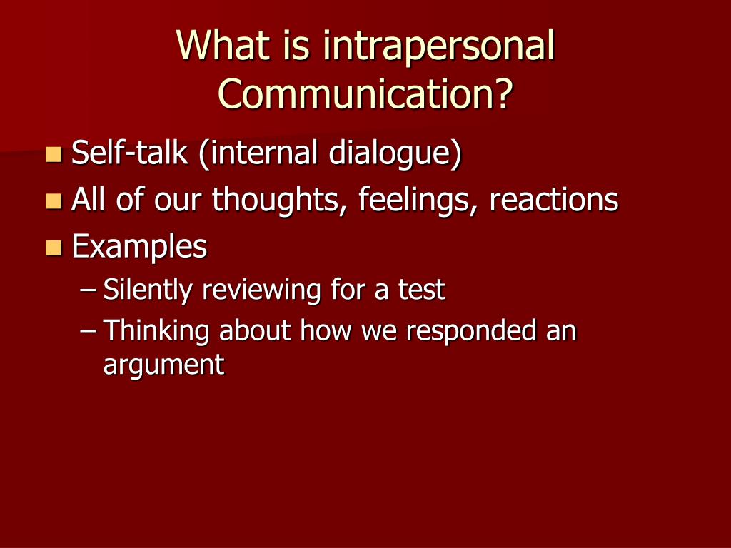 a speech of self introduction initially requires intrapersonal communication